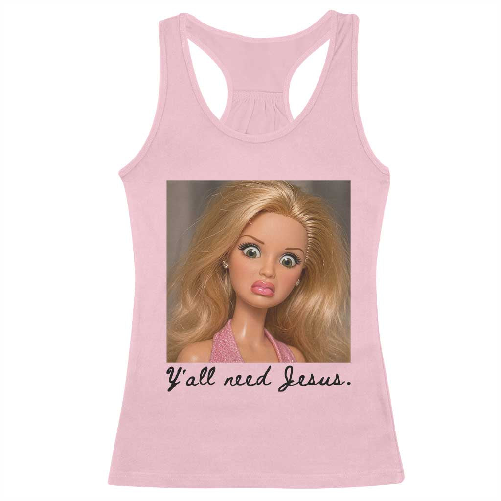 Ya'll Need Jesus Disgusted Face Christian Funny Racerback Tank Top