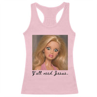 Ya'll Need Jesus Disgusted Face Christian Funny Racerback Tank Top