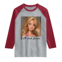 Ya'll Need Jesus Disgusted Face Christian Funny Raglan Shirt