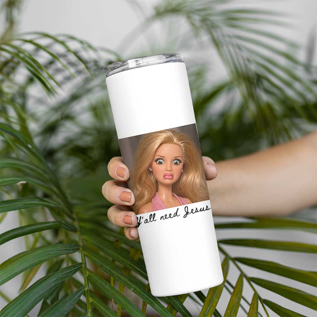 Ya'll Need Jesus Disgusted Face Christian Funny Skinny Tumbler
