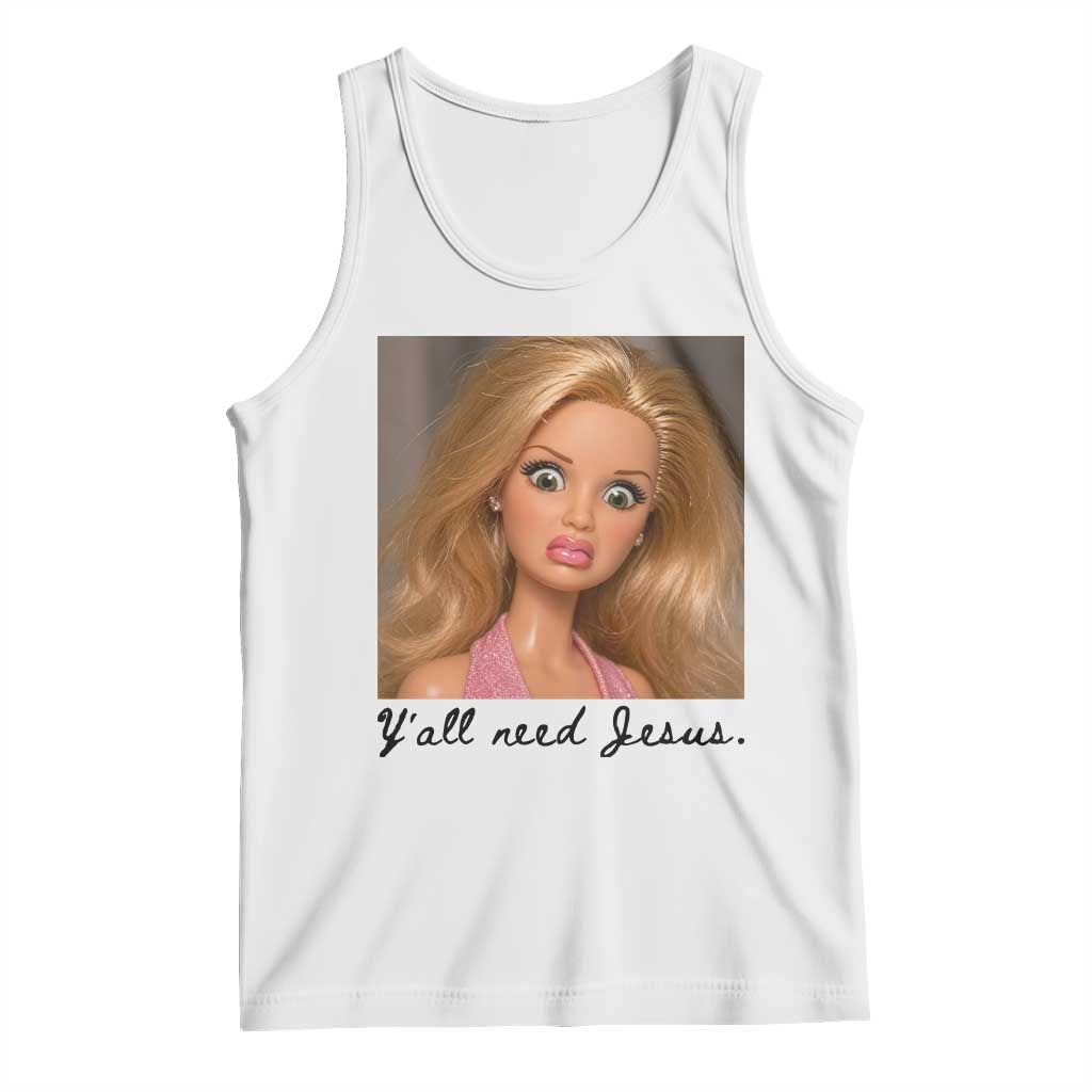Ya'll Need Jesus Disgusted Face Christian Funny Tank Top