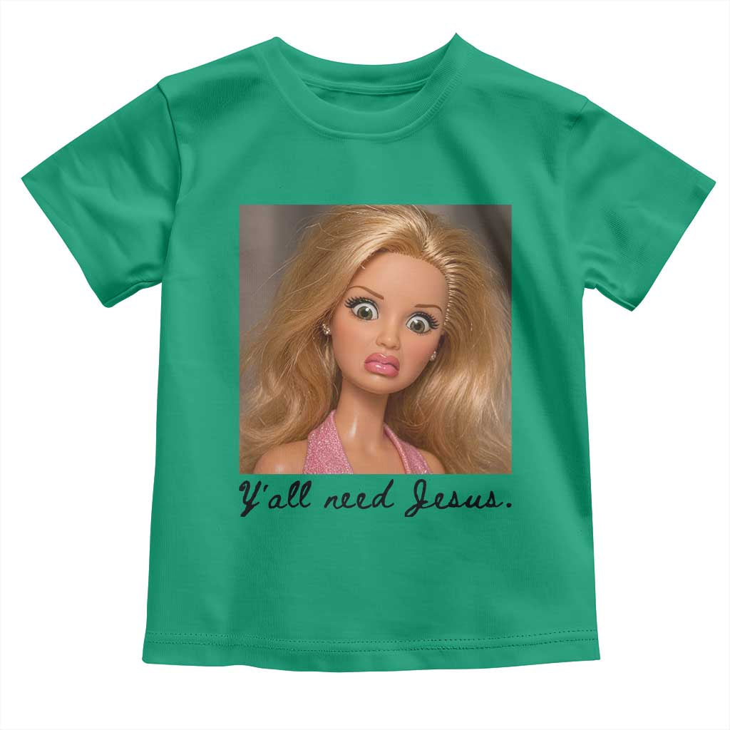 Ya'll Need Jesus Disgusted Face Christian Funny Toddler T Shirt
