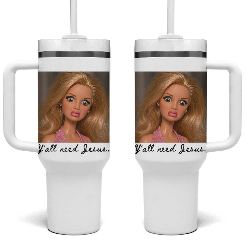 Ya'll Need Jesus Disgusted Face Christian Funny Tumbler With Handle