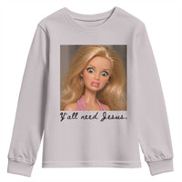 Ya'll Need Jesus Disgusted Face Christian Funny Youth Sweatshirt