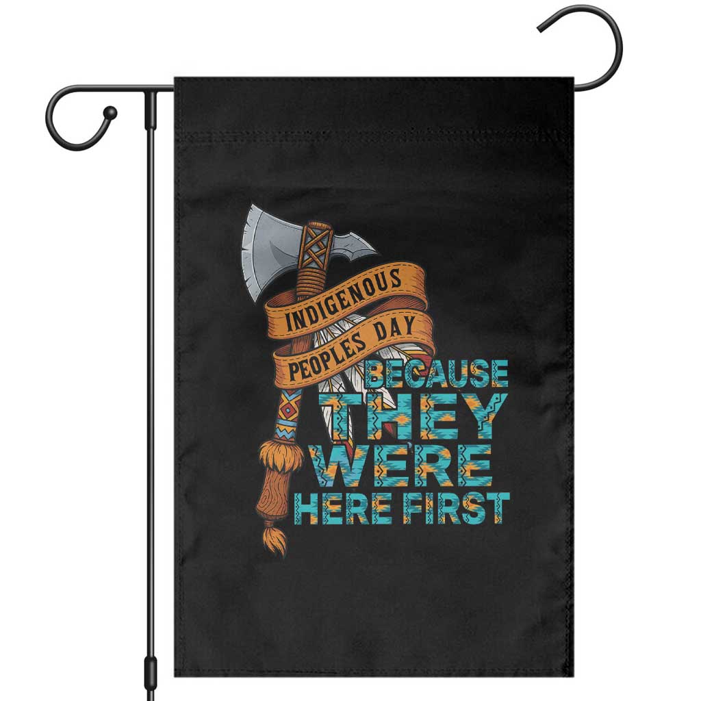 Indigenous People Garden Flag Native American Day Because They Were Here First - Wonder Print Shop