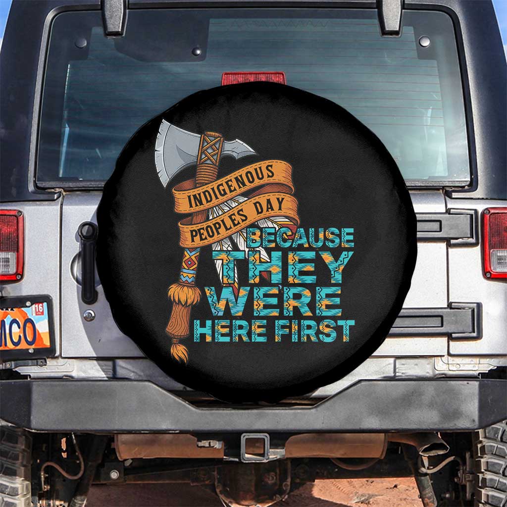 Indigenous People Spare Tire Cover Native American Day Because They Were Here First - Wonder Print Shop