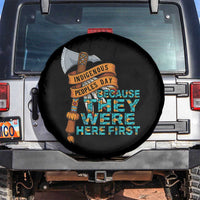 Indigenous People Spare Tire Cover Native American Day Because They Were Here First - Wonder Print Shop