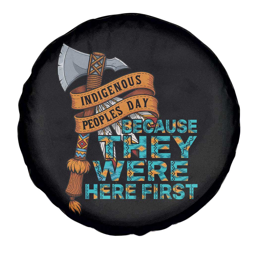 Indigenous People Spare Tire Cover Native American Day Because They Were Here First - Wonder Print Shop