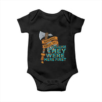 Indigenous People Baby Onesie Native American Day Because They Were Here First - Wonder Print Shop