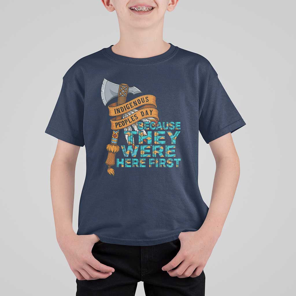Indigenous People T Shirt For Kid Native American Day Because They Were Here First - Wonder Print Shop