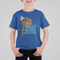 Indigenous People T Shirt For Kid Native American Day Because They Were Here First - Wonder Print Shop