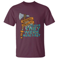 Indigenous People T Shirt Native American Day Because They Were Here First - Wonder Print Shop