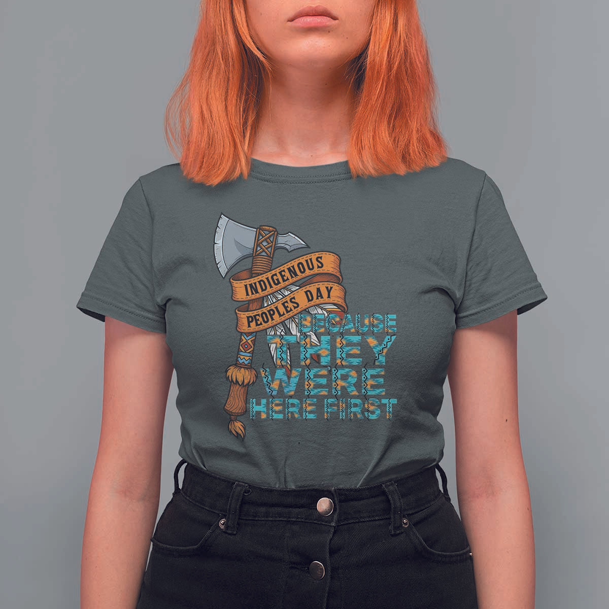 Indigenous People T Shirt For Women Native American Day Because They Were Here First - Wonder Print Shop