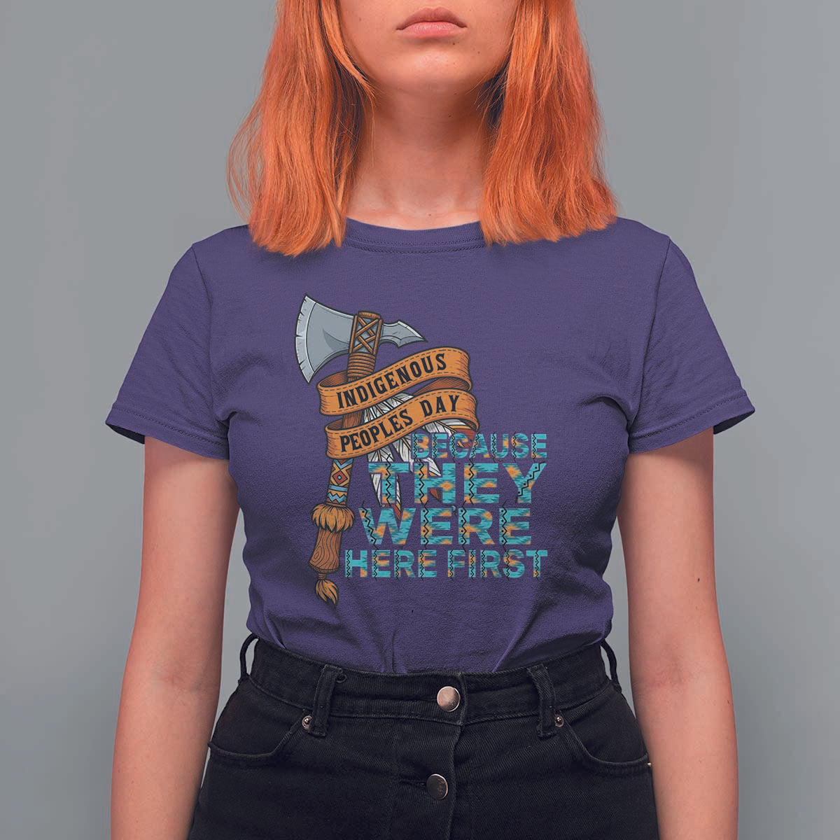 Indigenous People T Shirt For Women Native American Day Because They Were Here First - Wonder Print Shop