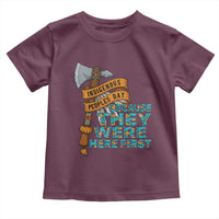 Indigenous People Toddler T Shirt Native American Day Because They Were Here First - Wonder Print Shop