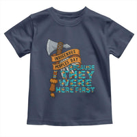 Indigenous People Toddler T Shirt Native American Day Because They Were Here First - Wonder Print Shop