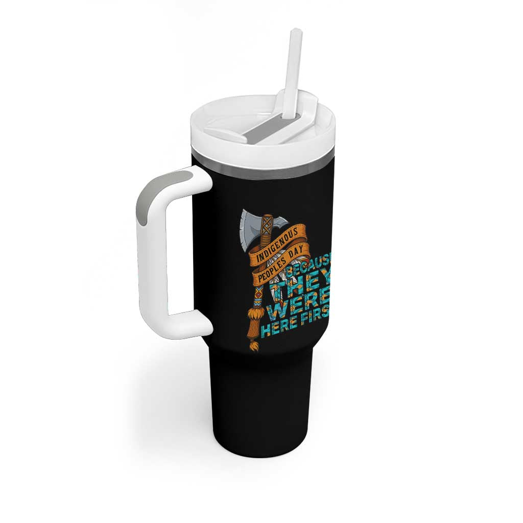 Indigenous People Tumbler With Handle Native American Day Because They Were Here First