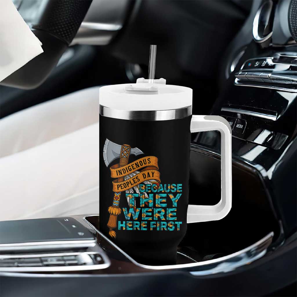 Indigenous People Tumbler With Handle Native American Day Because They Were Here First