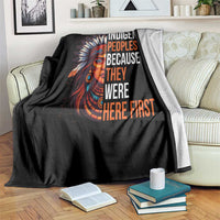 Native American Day Throw Blanket Indigenous People Day Because They Were Here First - Wonder Print Shop