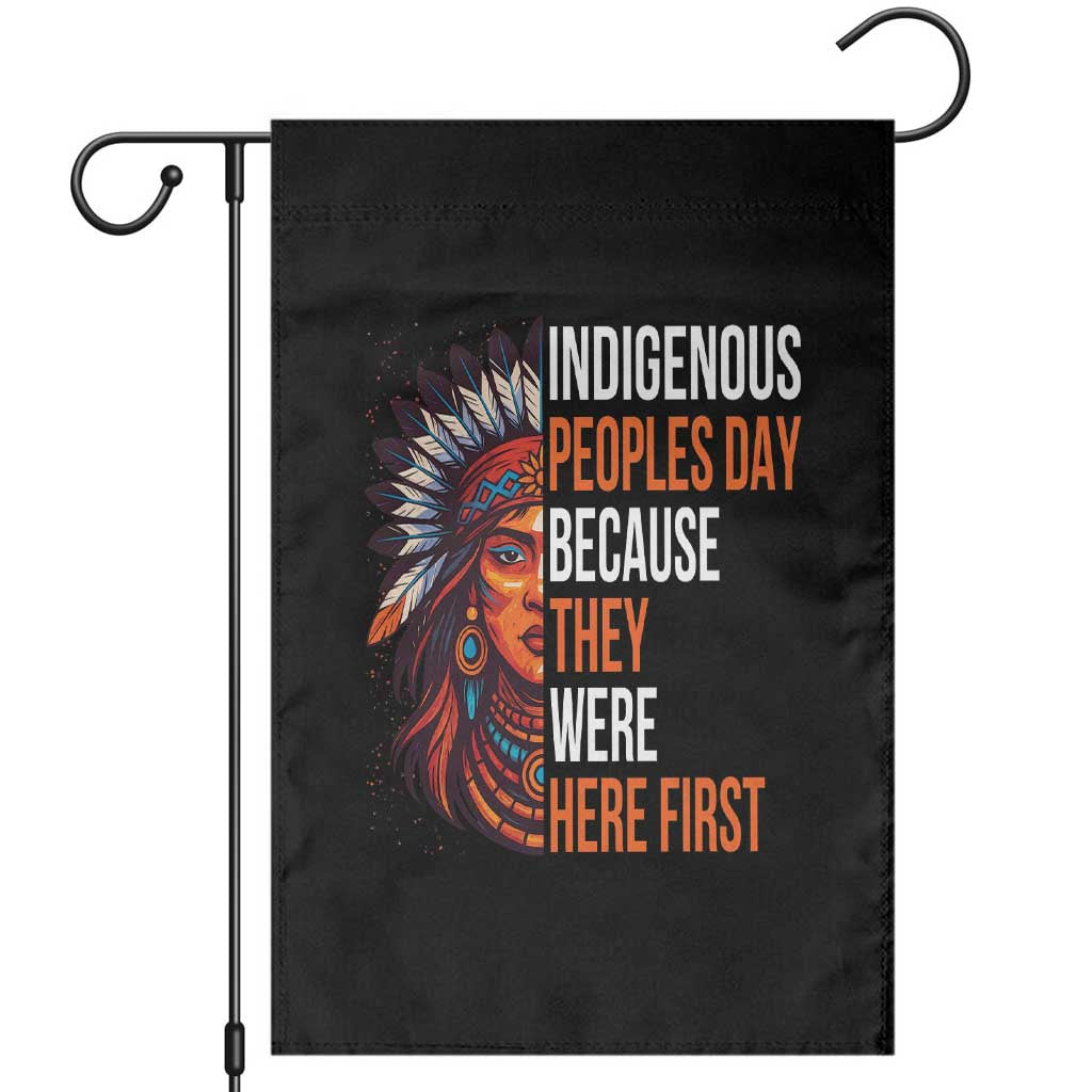 Native American Day Garden Flag Indigenous People Day Because They Were Here First - Wonder Print Shop