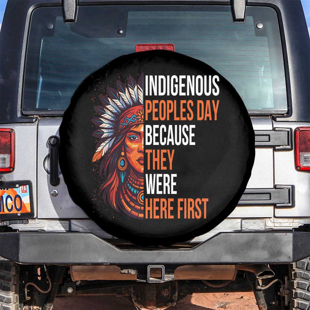 Native American Day Spare Tire Cover Indigenous People Day Because They Were Here First - Wonder Print Shop