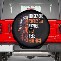Native American Day Spare Tire Cover Indigenous People Day Because They Were Here First - Wonder Print Shop