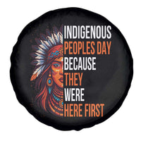 Native American Day Spare Tire Cover Indigenous People Day Because They Were Here First - Wonder Print Shop
