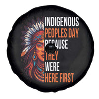 Native American Day Spare Tire Cover Indigenous People Day Because They Were Here First - Wonder Print Shop