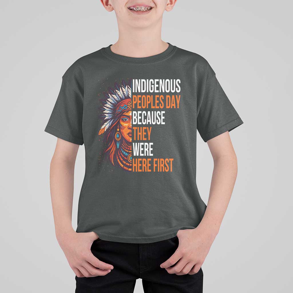 Native American Day T Shirt For Kid Indigenous People Day Because They Were Here First - Wonder Print Shop