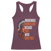 Native American Day Racerback Tank Top Indigenous People Day Because They Were Here First - Wonder Print Shop