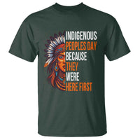 Native American Day T Shirt Indigenous People Day Because They Were Here First - Wonder Print Shop