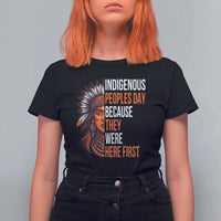 Native American Day T Shirt For Women Indigenous People Day Because They Were Here First - Wonder Print Shop