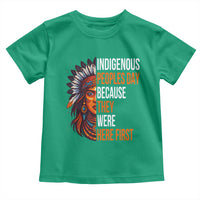 Native American Day Toddler T Shirt Indigenous People Day Because They Were Here First - Wonder Print Shop