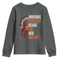 Native American Day Youth Sweatshirt Indigenous People Day Because They Were Here First - Wonder Print Shop