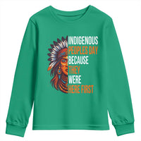 Native American Day Youth Sweatshirt Indigenous People Day Because They Were Here First - Wonder Print Shop