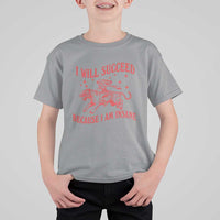 I Will Succeed Because I Am Insane T Shirt For Kid Funny Cowgirl Tiger Sarcastic Humor