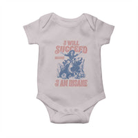 I Will Succeed Because I Am Insane Baby Onesie Funny Cowgirl Western Sarcastic