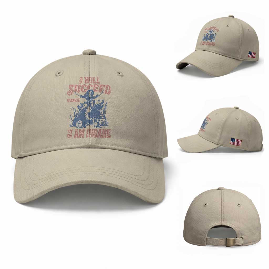 I Will Succeed Because I Am Insane Baseball Cap Funny Cowgirl Western Sarcastic