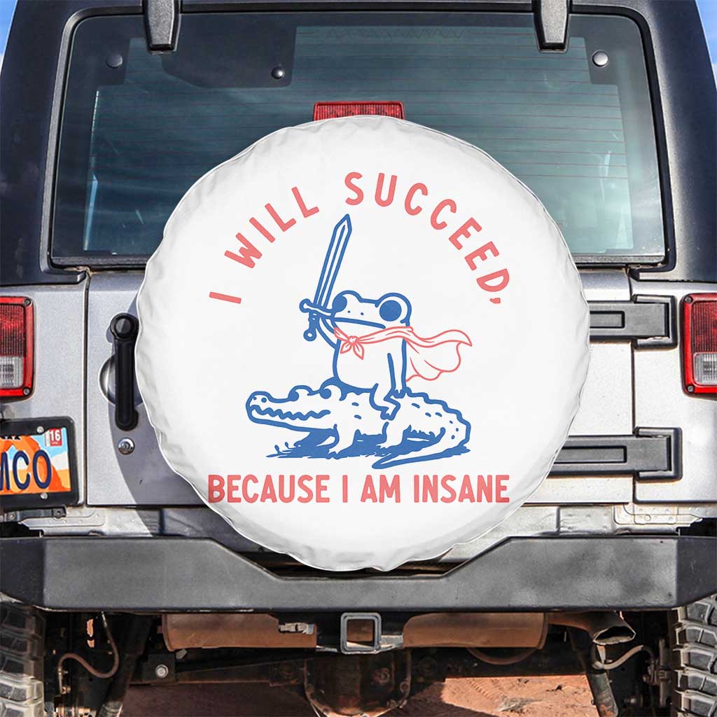 I Will Succeed Because I Am Insane Spare Tire Cover Funny Frog Riding Crocodile Sarcastic Humor
