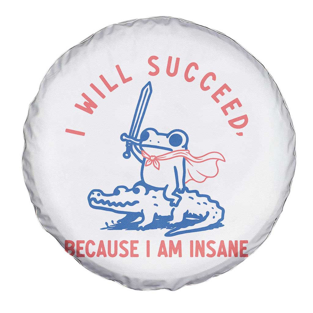 I Will Succeed Because I Am Insane Spare Tire Cover Funny Frog Riding Crocodile Sarcastic Humor