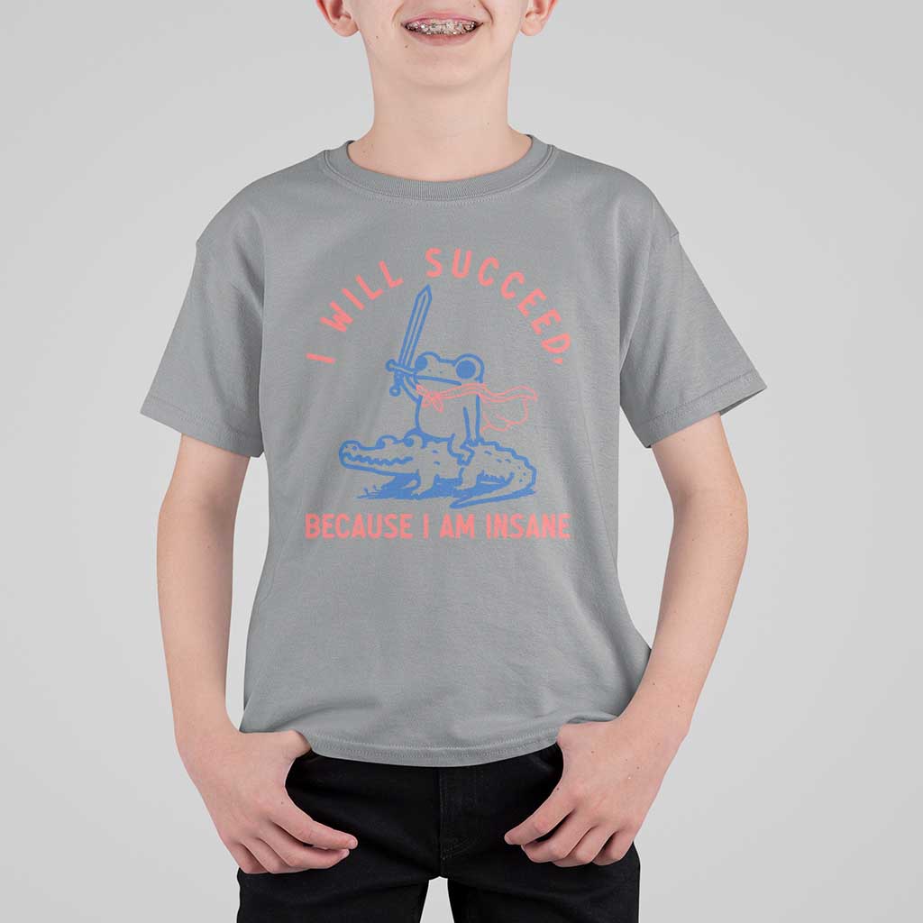 I Will Succeed Because I Am Insane T Shirt For Kid Funny Frog Riding Crocodile Sarcastic Humor