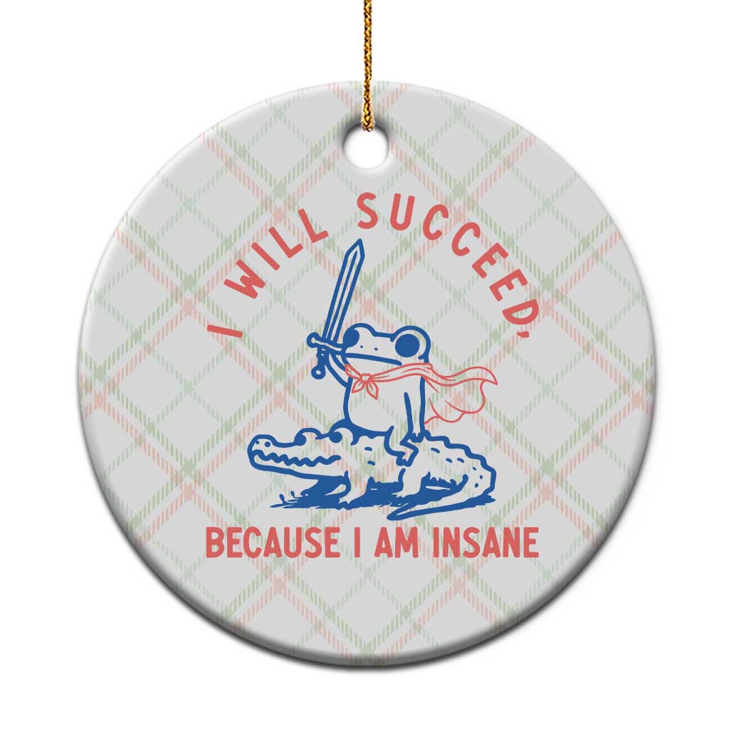 I Will Succeed Because I Am Insane Ceramic Ornament Funny Frog Riding Crocodile Sarcastic Humor