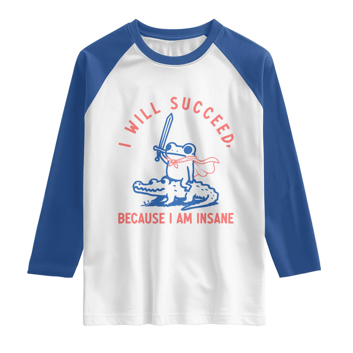I Will Succeed Because I Am Insane Raglan Shirt Funny Frog Riding Crocodile Sarcastic Humor