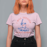 I Will Succeed Because I Am Insane T Shirt For Women Funny Frog Riding Crocodile Sarcastic Humor
