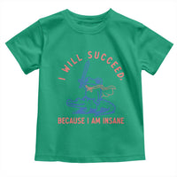 I Will Succeed Because I Am Insane Toddler T Shirt Funny Frog Riding Crocodile Sarcastic Humor
