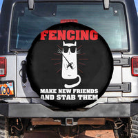 Funny Cat Fencing Spare Tire Cover Make Me New Friends And Stab Them - Wonder Print Shop