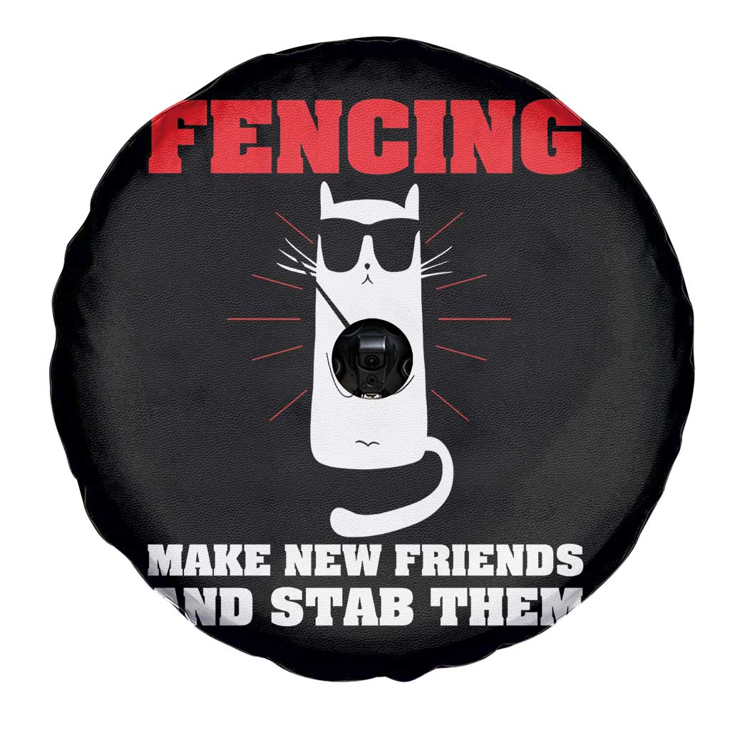 Funny Cat Fencing Spare Tire Cover Make Me New Friends And Stab Them - Wonder Print Shop