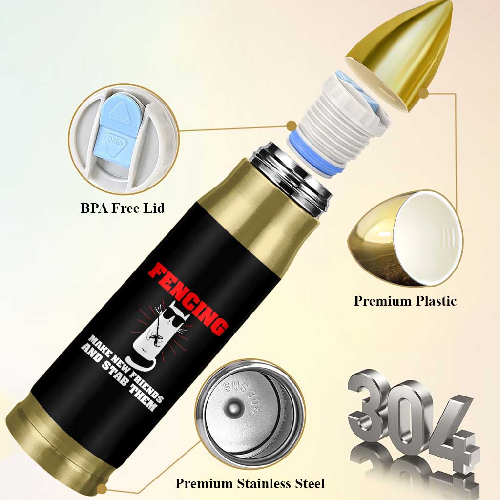 Funny Cat Fencing Bullet Tumbler Make Me New Friends And Stab Them