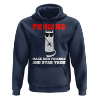 Funny Cat Fencing Hoodie Make Me New Friends And Stab Them - Wonder Print Shop