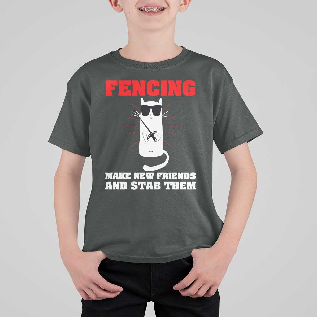 Funny Cat Fencing T Shirt For Kid Make Me New Friends And Stab Them - Wonder Print Shop